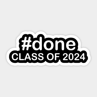 #done Class Of 2024 Sticker